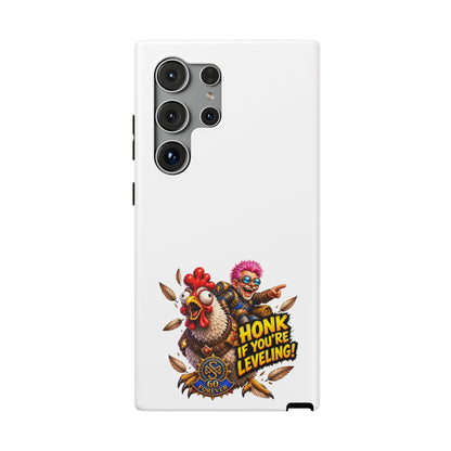Honk If You're Leveling – Phone Case