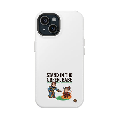 Phone Case — 'Stand in the Green, Babe' Heavy-Duty Impact-Resistant Phone Case