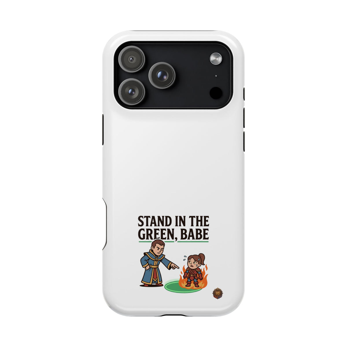 Phone Case — 'Stand in the Green, Babe' Heavy-Duty Impact-Resistant Phone Case