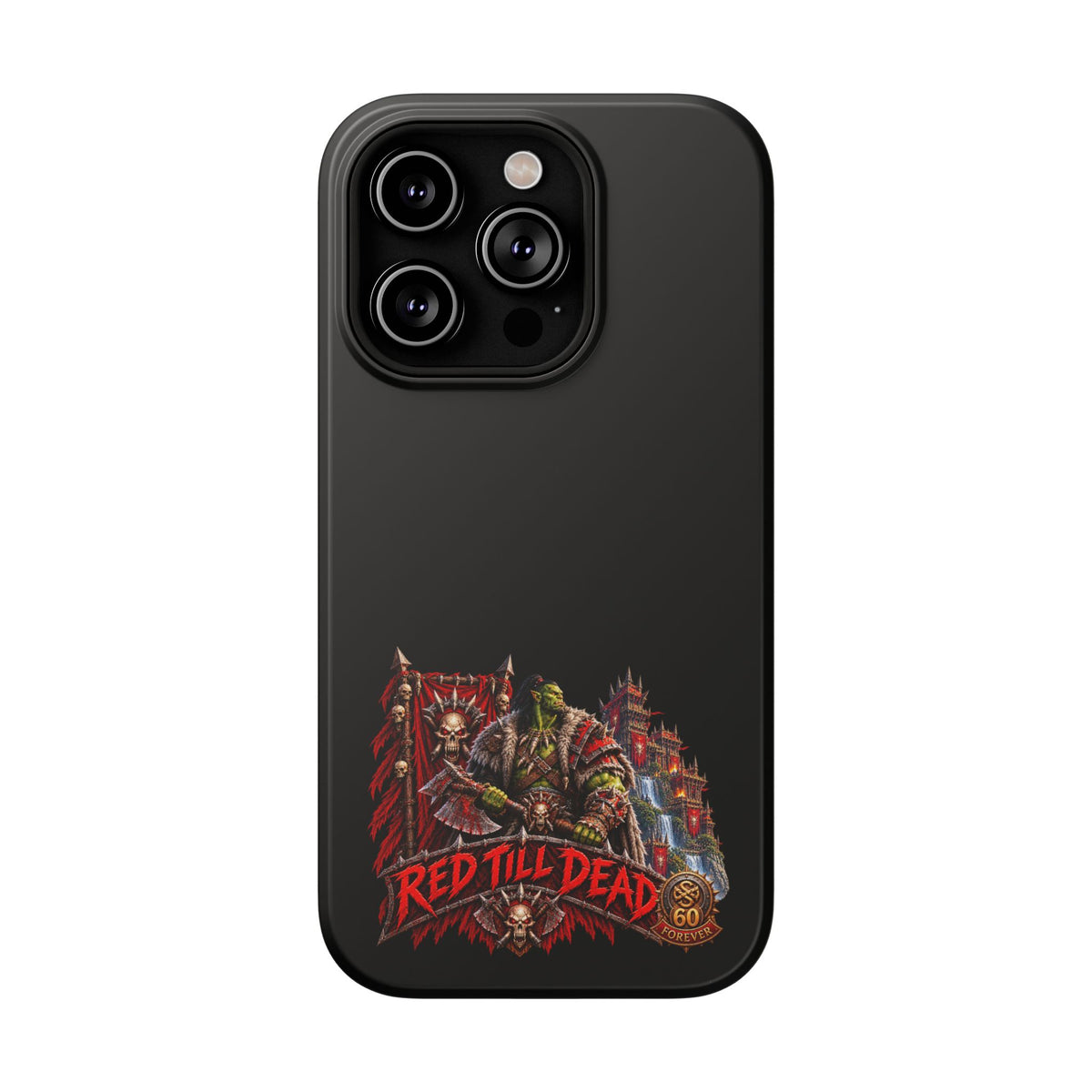 Phone Case — 'Red Till Dead' Heavy-Duty Impact-Resistant Phone Case