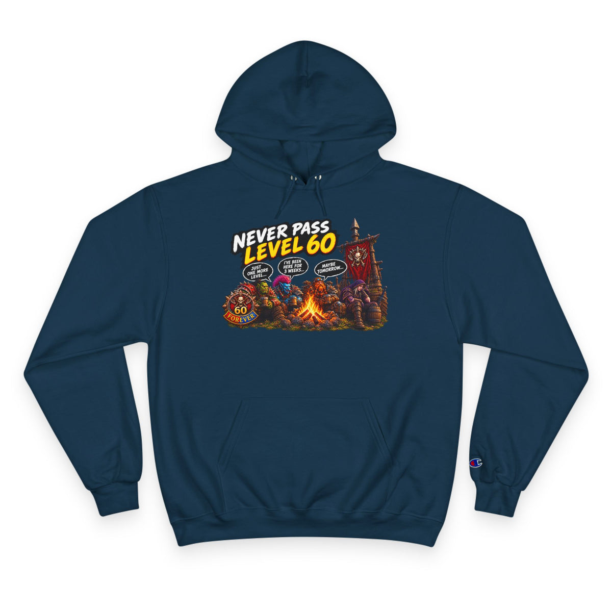Never Pass Level 60  – Hoodie