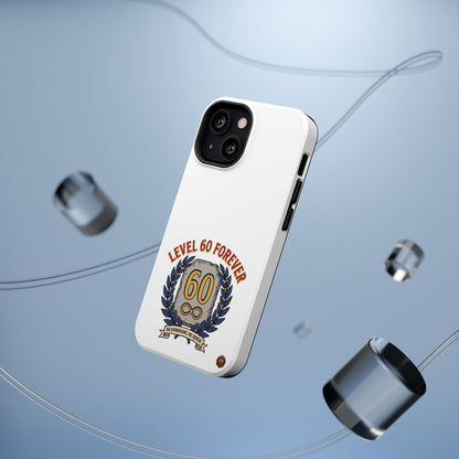 Phone Case — 'Level 60 Forever' Heavy-Duty Impact-Resistant Phone Case