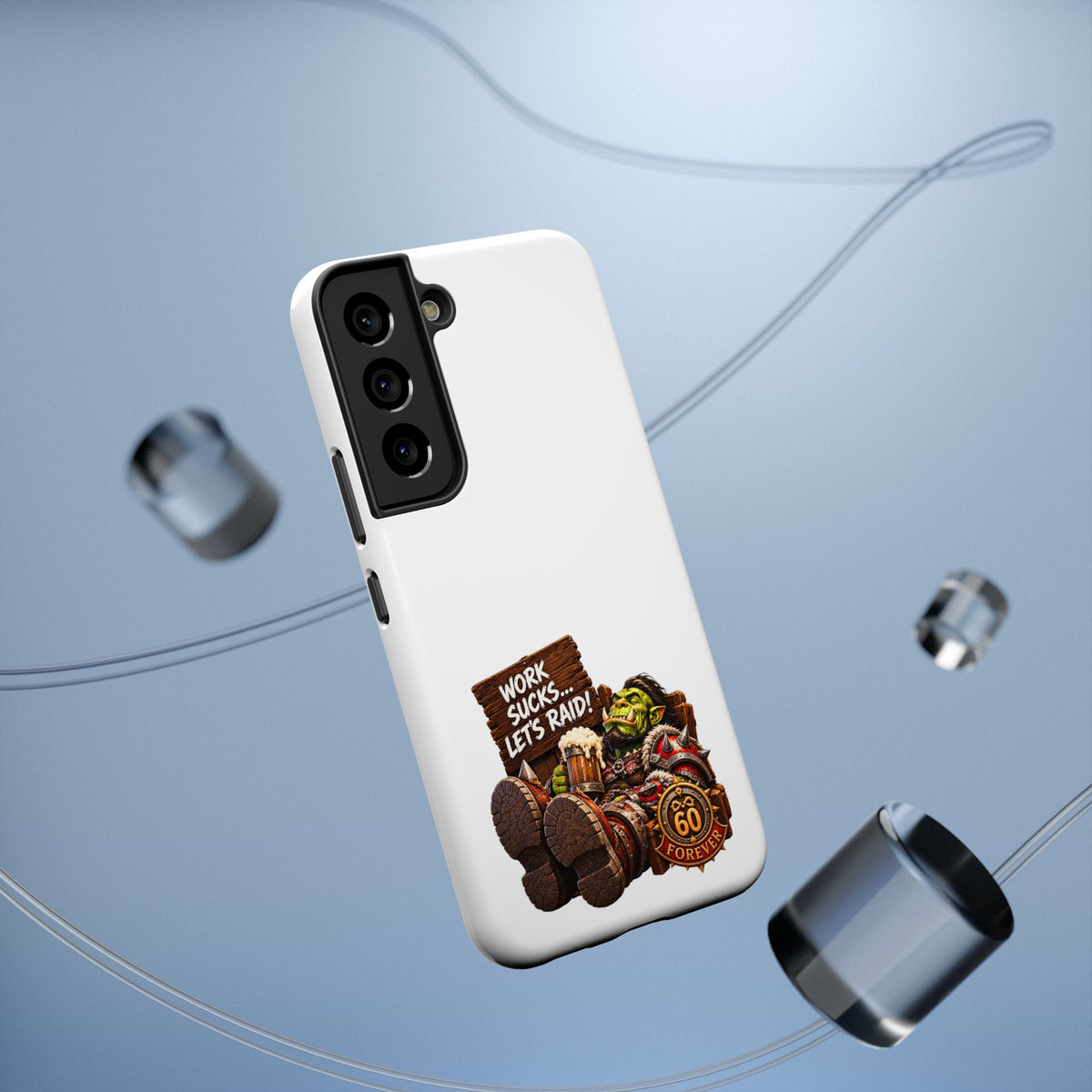 Work Sucks, Let's Raid – Phone Case