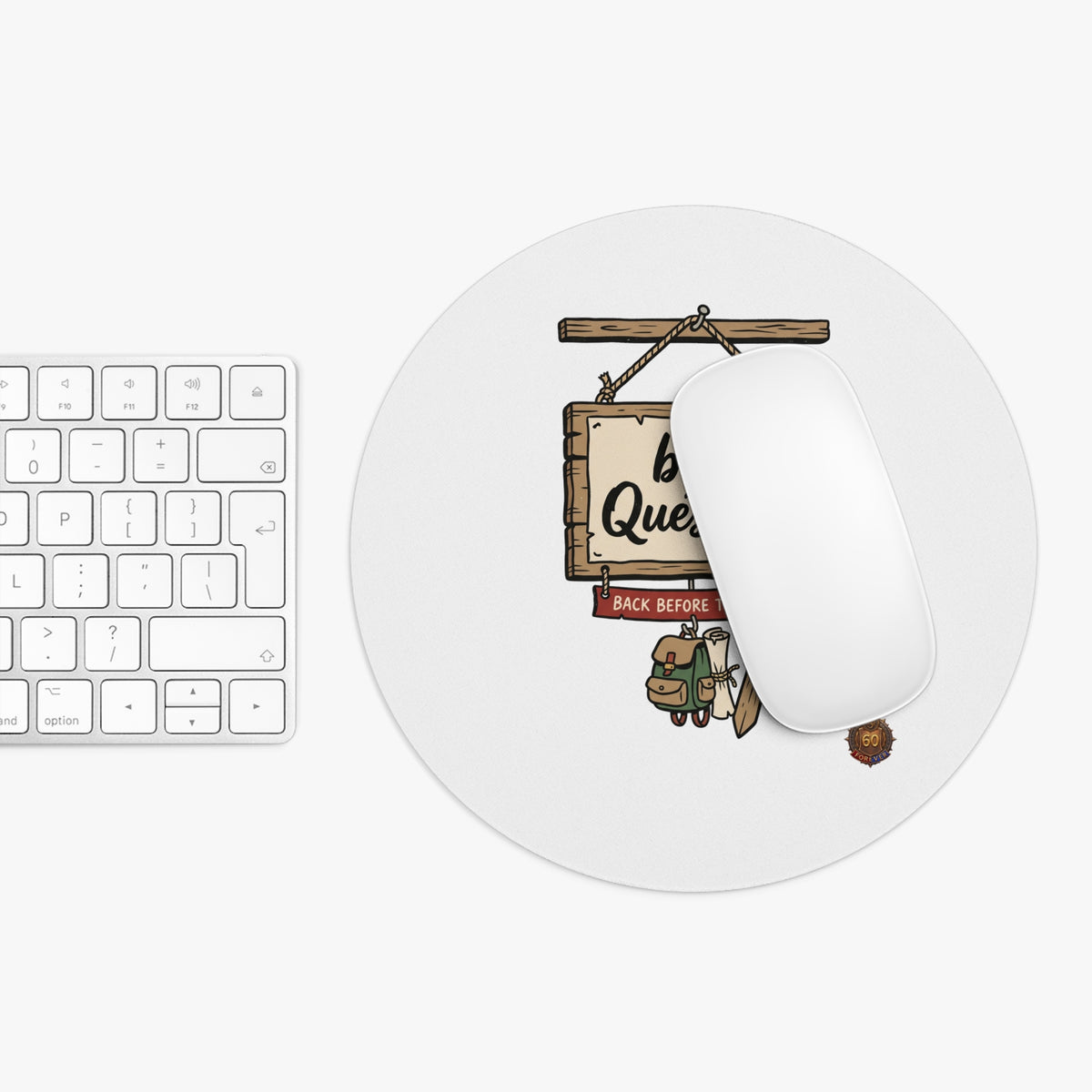 brb, Questing – Mouse Pad | Sixty Forever Co.