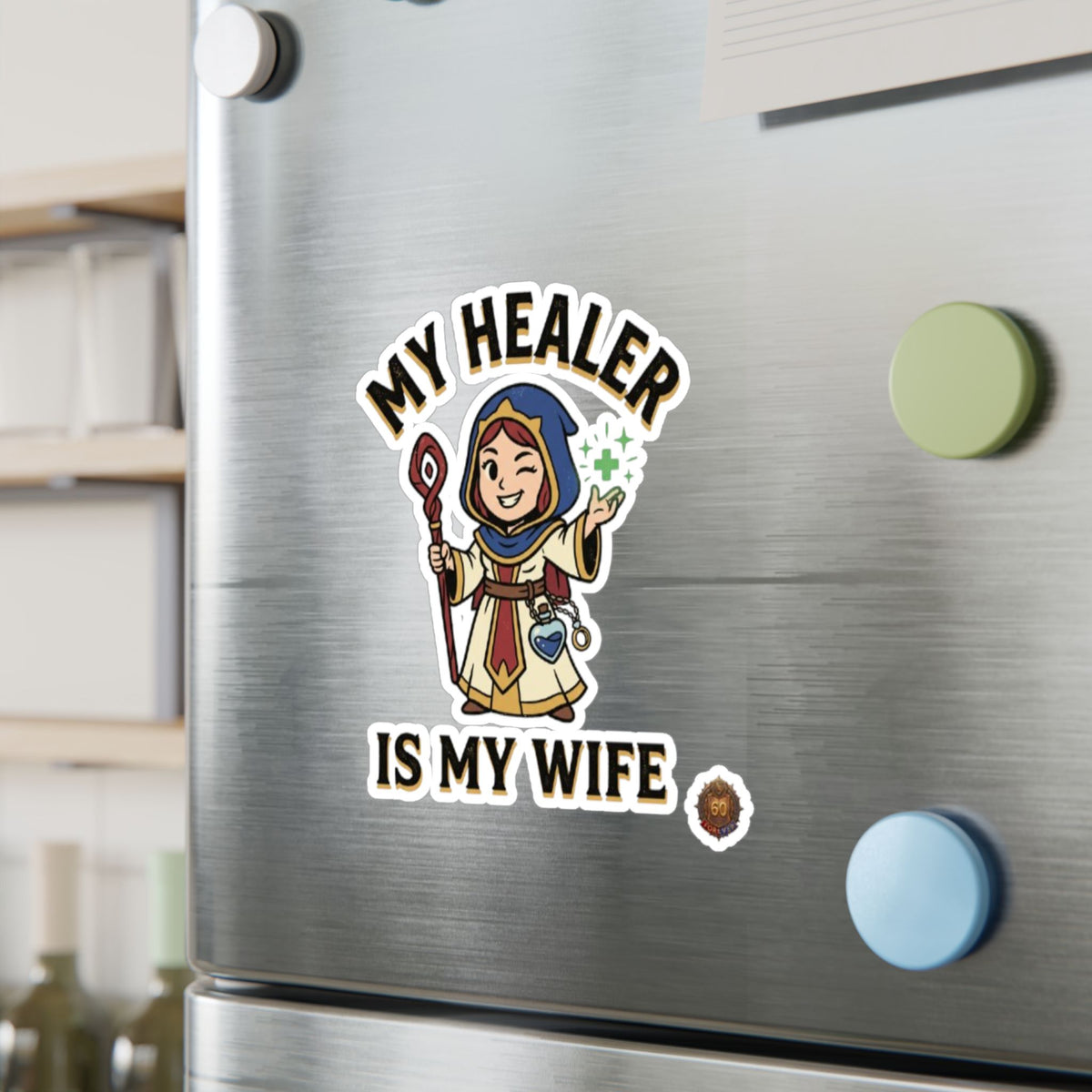 My Healer Is My Wife – Poster Decal