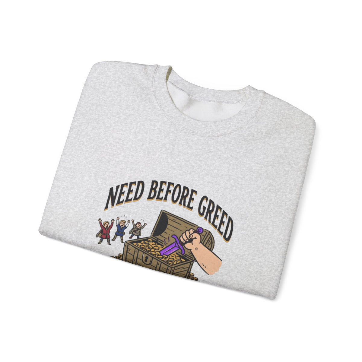 Need Before Greed – Sweatshirt