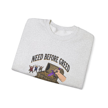 Need Before Greed – Sweatshirt