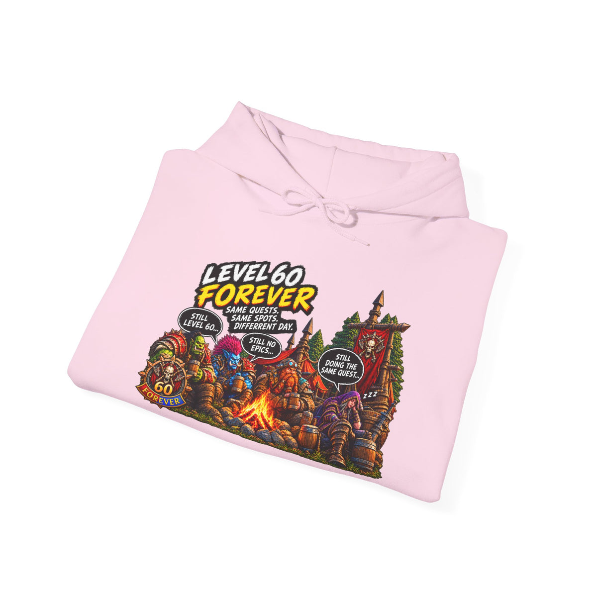 Level 60 Forever – Hoodie