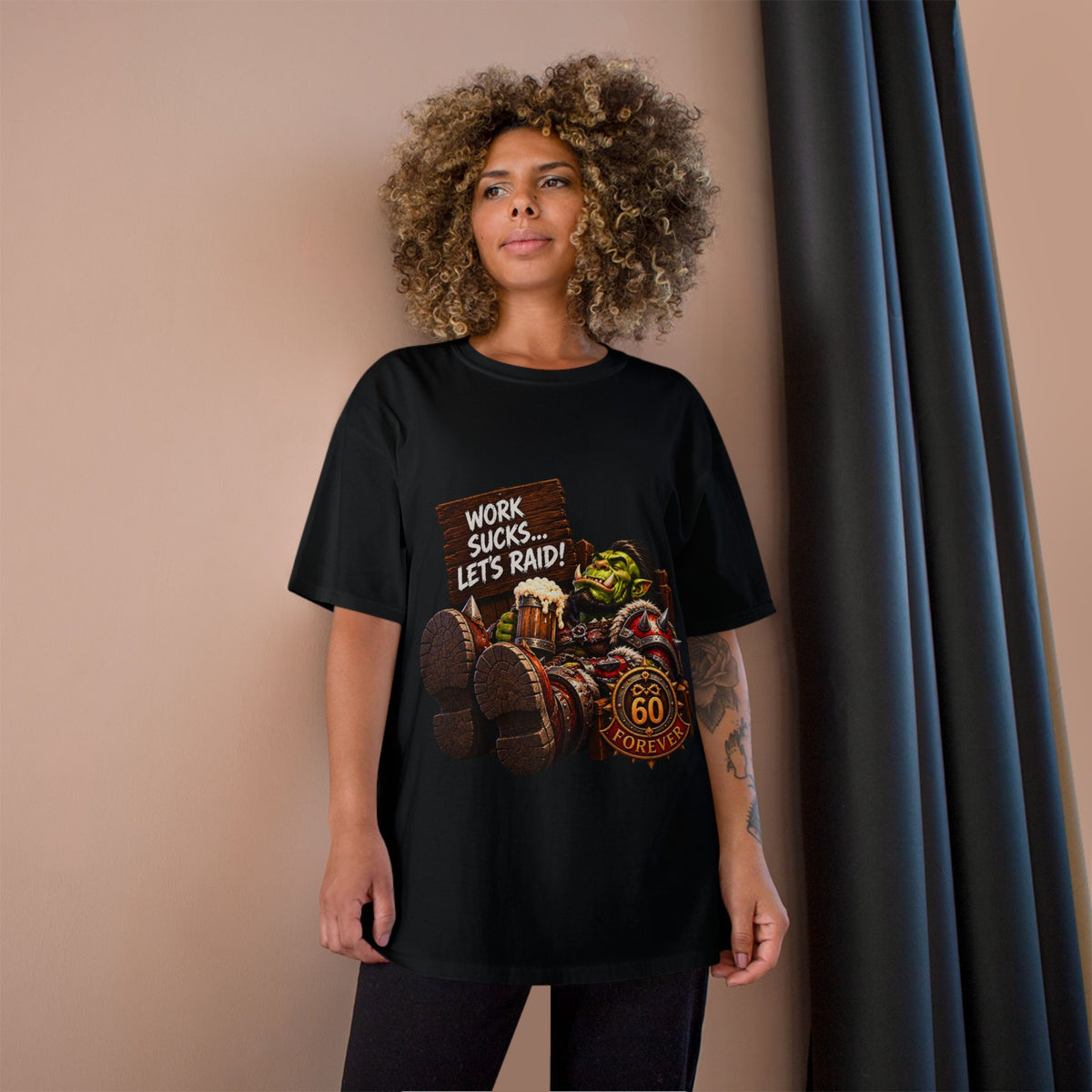 Work Sucks, Let's Raid – T-Shirt | Sixty Forever Co.