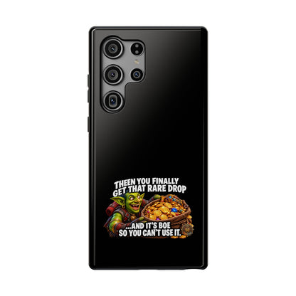 Phone Case — 'Rare Drop… And It's BoE' Heavy-Duty Impact-Resistant Phone Case