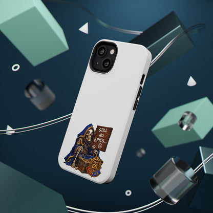 Phone Case — 'Still No Epics…' Heavy-Duty Impact-Resistant Phone Case