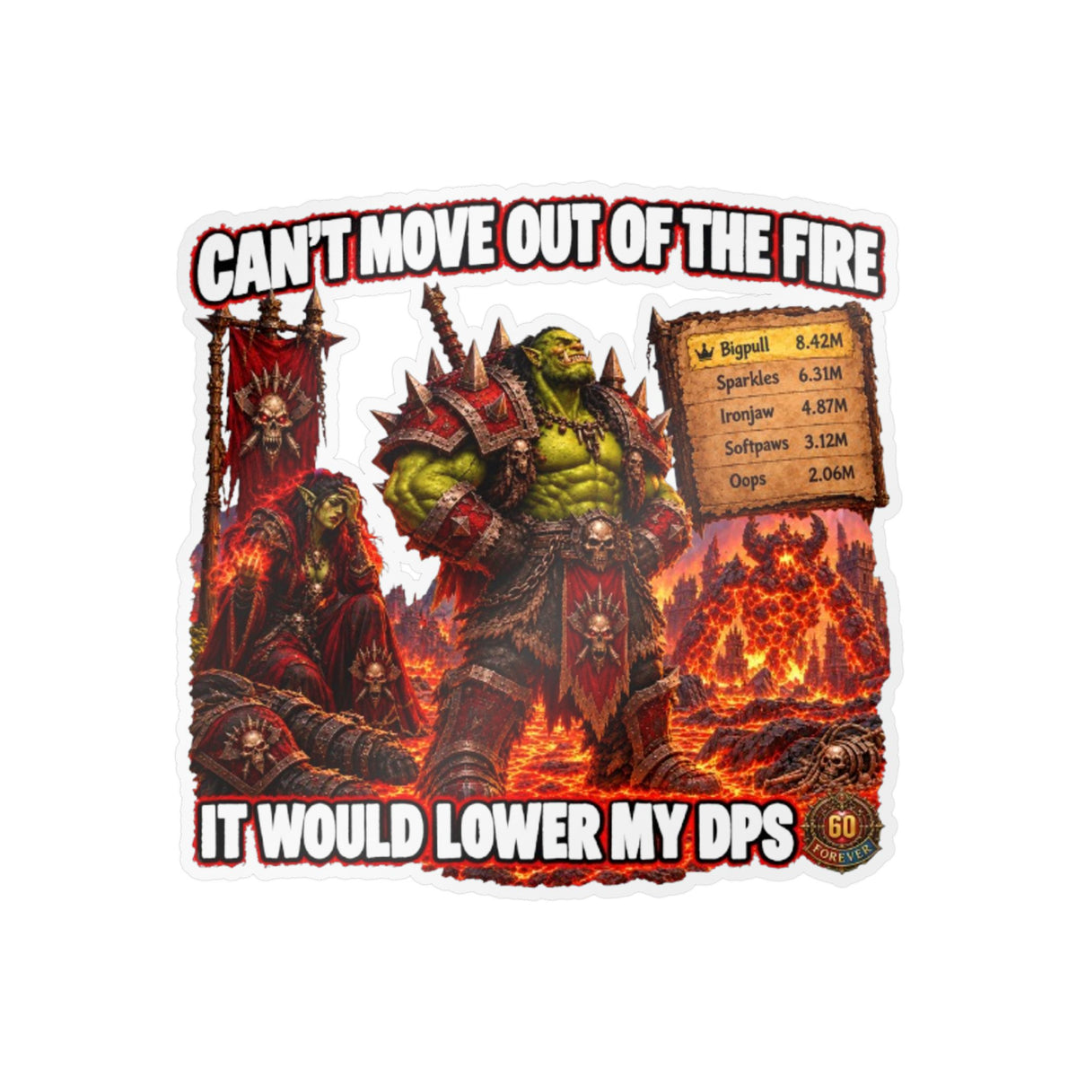 Can't Move Out of the Fire – Poster Decal
