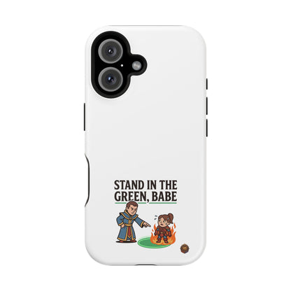 Phone Case — 'Stand in the Green, Babe' Heavy-Duty Impact-Resistant Phone Case