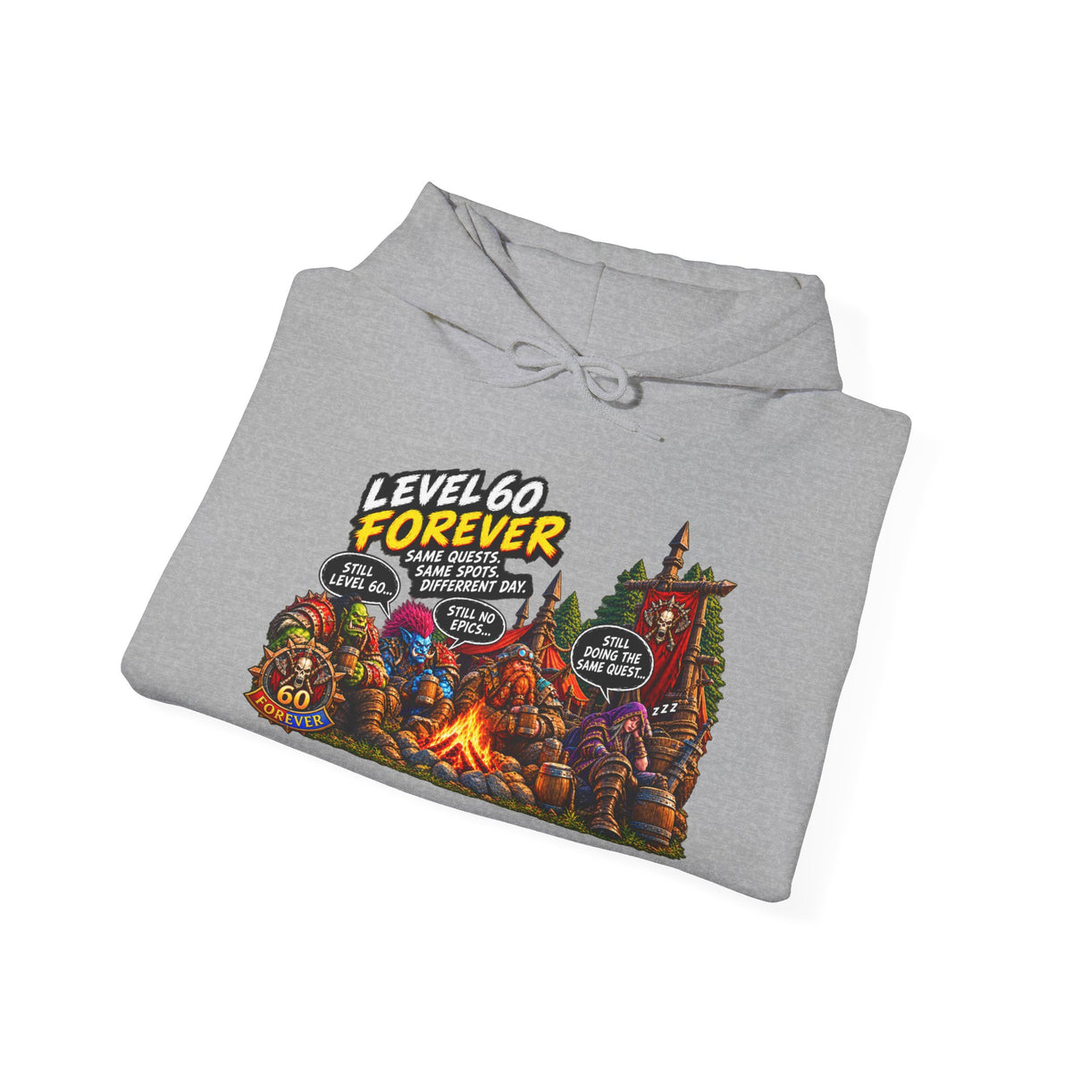Level 60 Forever – Hoodie