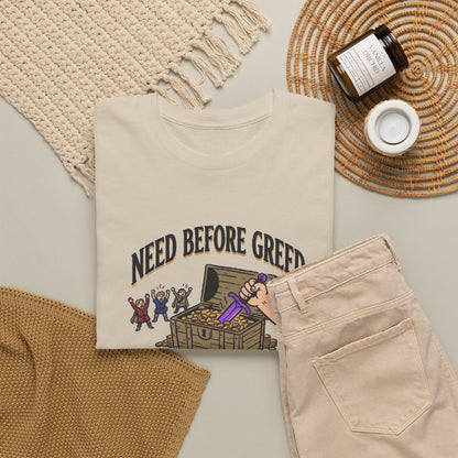 Need Before Greed – T-Shirt