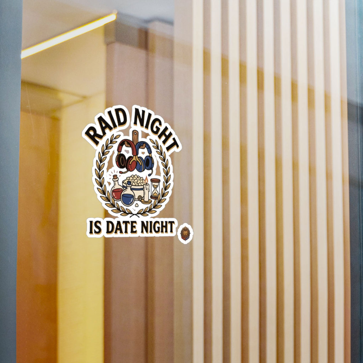 Raid Night Is Date Night – Poster Decal