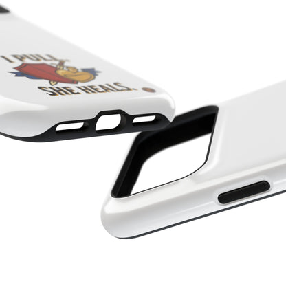 Phone Case — 'I Pull. She Heals.' Heavy-Duty Impact-Resistant Phone Case