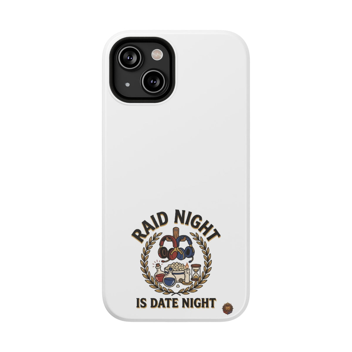 Raid Night Is Date Night – Phone Case