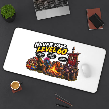 Never Pass Level 60 Desk Mat — Retro RPG Campfire Gaming Mousepad