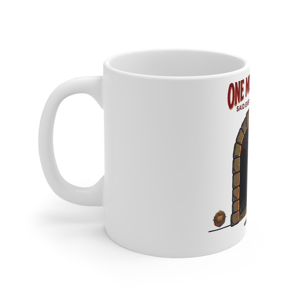 One More Dungeon – White Mug (11oz)
