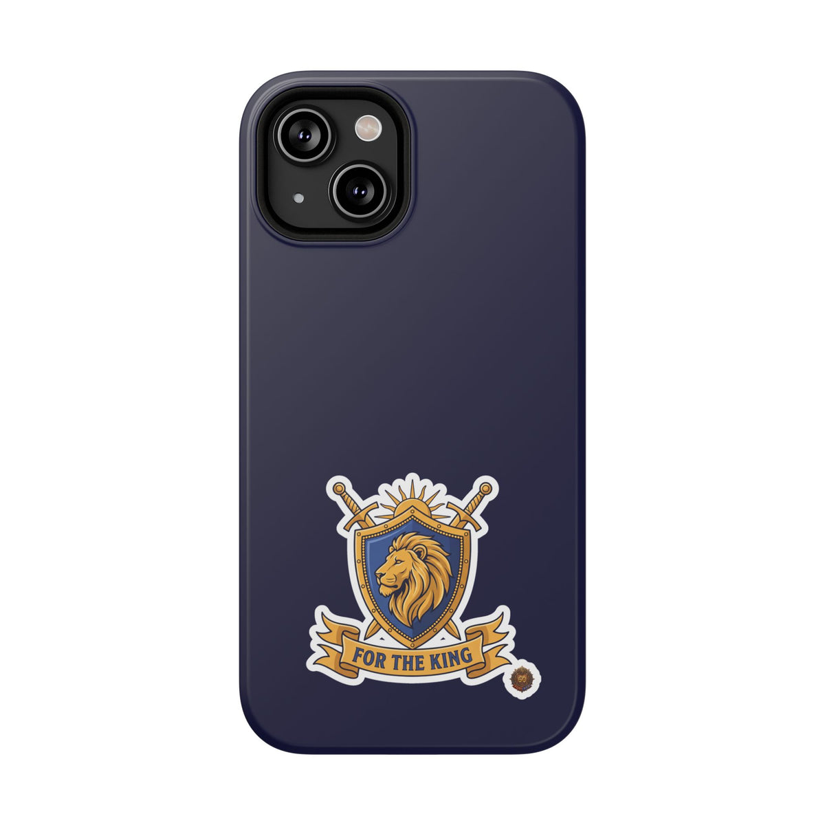 Phone Case — 'For The King Crest' Heavy-Duty Impact-Resistant Phone Case