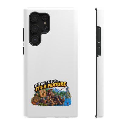 Phone Case — 'It's Not a Bug… It's a Feature' Heavy-Duty Impact-Resistant Phone Case