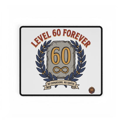 Level 60 Forever – Mouse Pad (Neoprene)