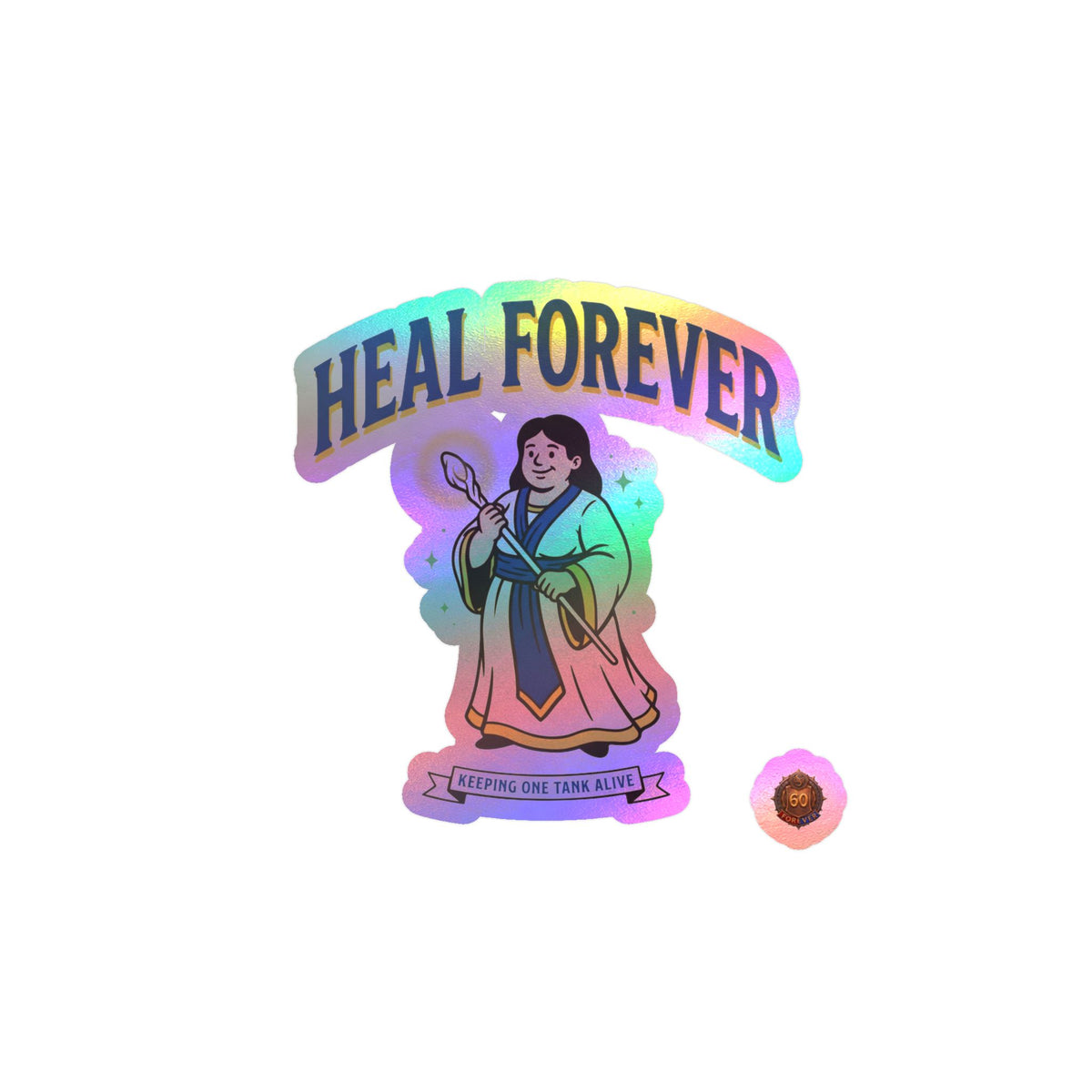 Heal Forever – Poster Decal