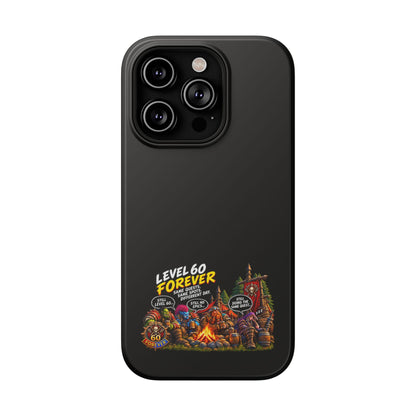 Phone Case — 'Level 60 Forever Campfire' Heavy-Duty Impact-Resistant Phone Case