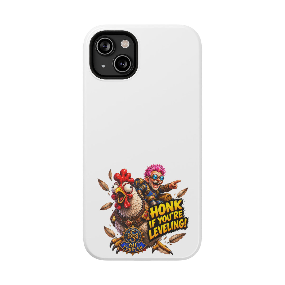 Honk If You're Leveling – Phone Case