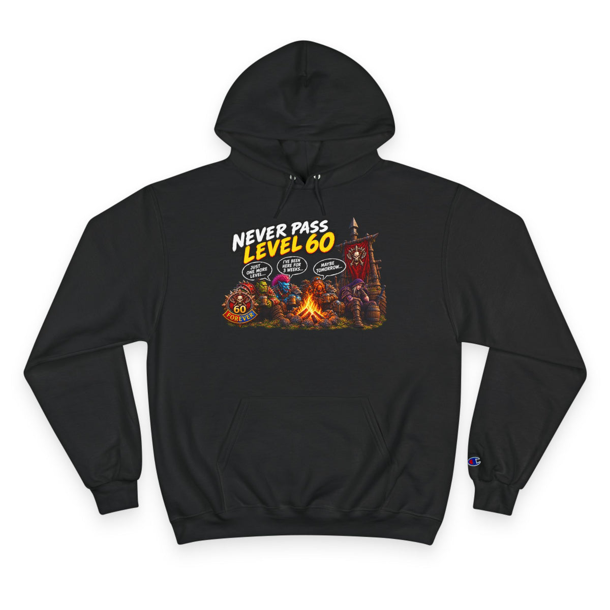 Never Pass Level 60  – Hoodie