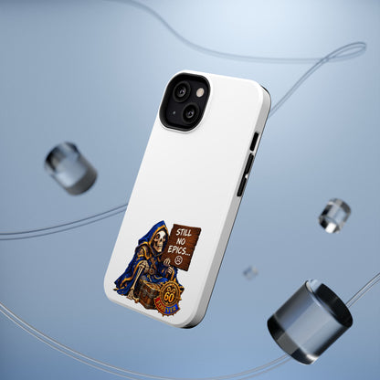 Phone Case — 'Still No Epics…' Heavy-Duty Impact-Resistant Phone Case