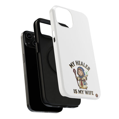 Phone Case — 'My Healer Is My Wife' Heavy-Duty Impact-Resistant Phone Case