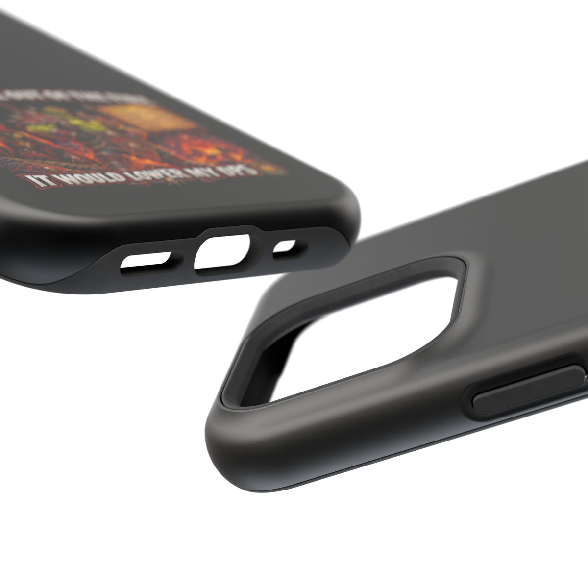 Phone Case — 'Can't Move Out of the Fire, It Would Lower My DPS' Heavy-Duty Impact-Resistant Phone Case