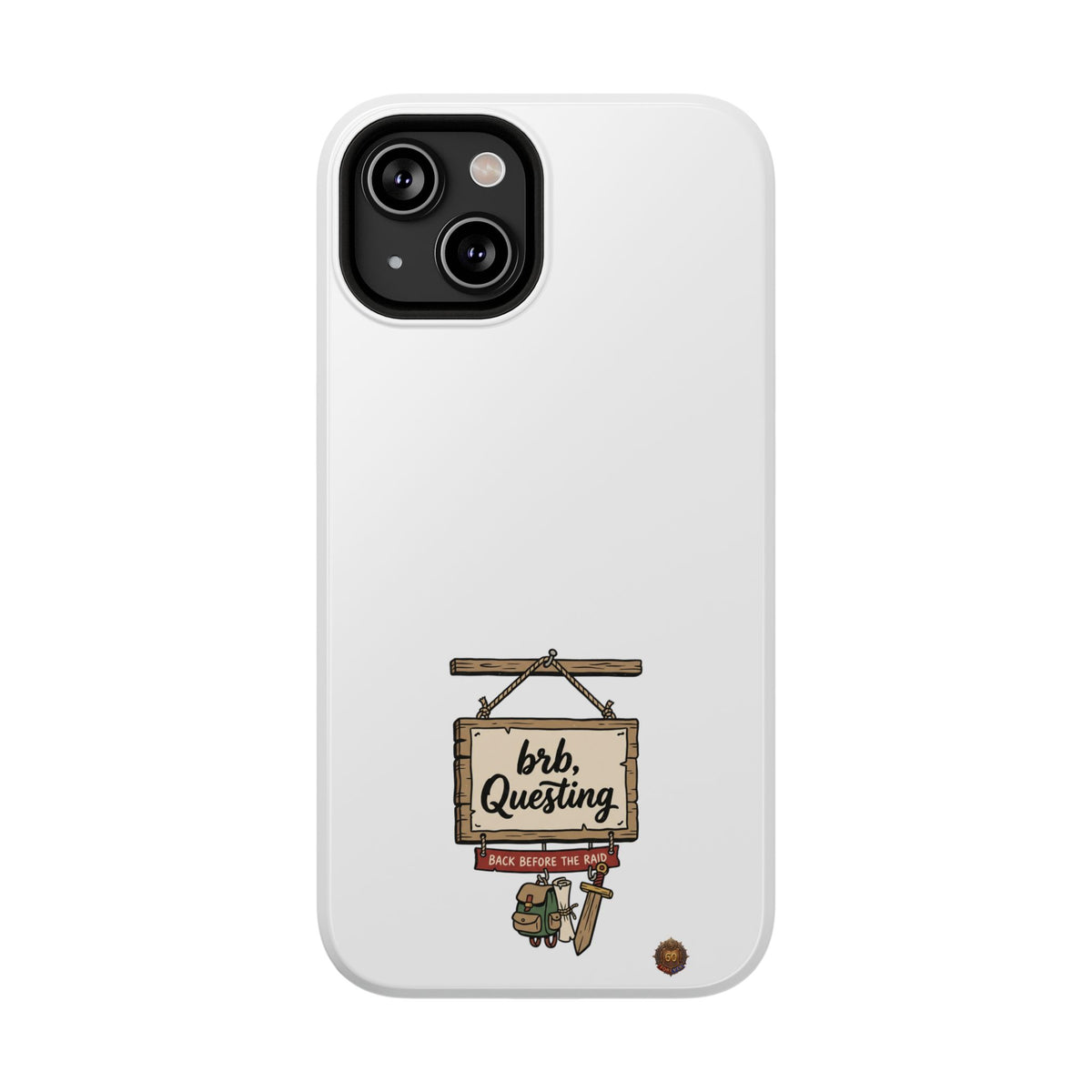 brb, Questing – Phone Case