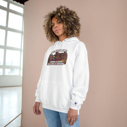 Champion Hoodie — "The Real Endgame: Finding a Group for a Level 1-2 Dungeon" Gaming Hoodie