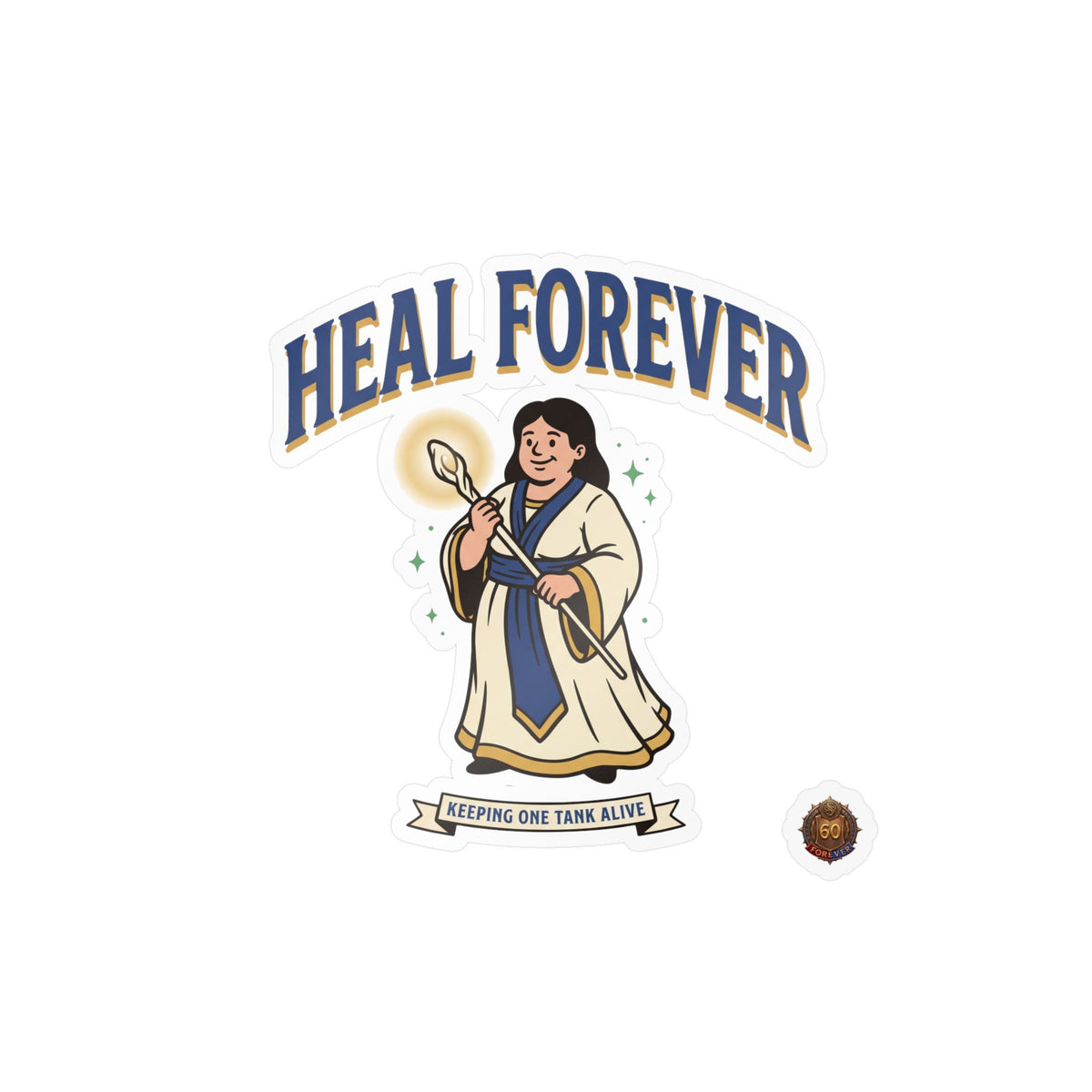 Heal Forever – Poster Decal