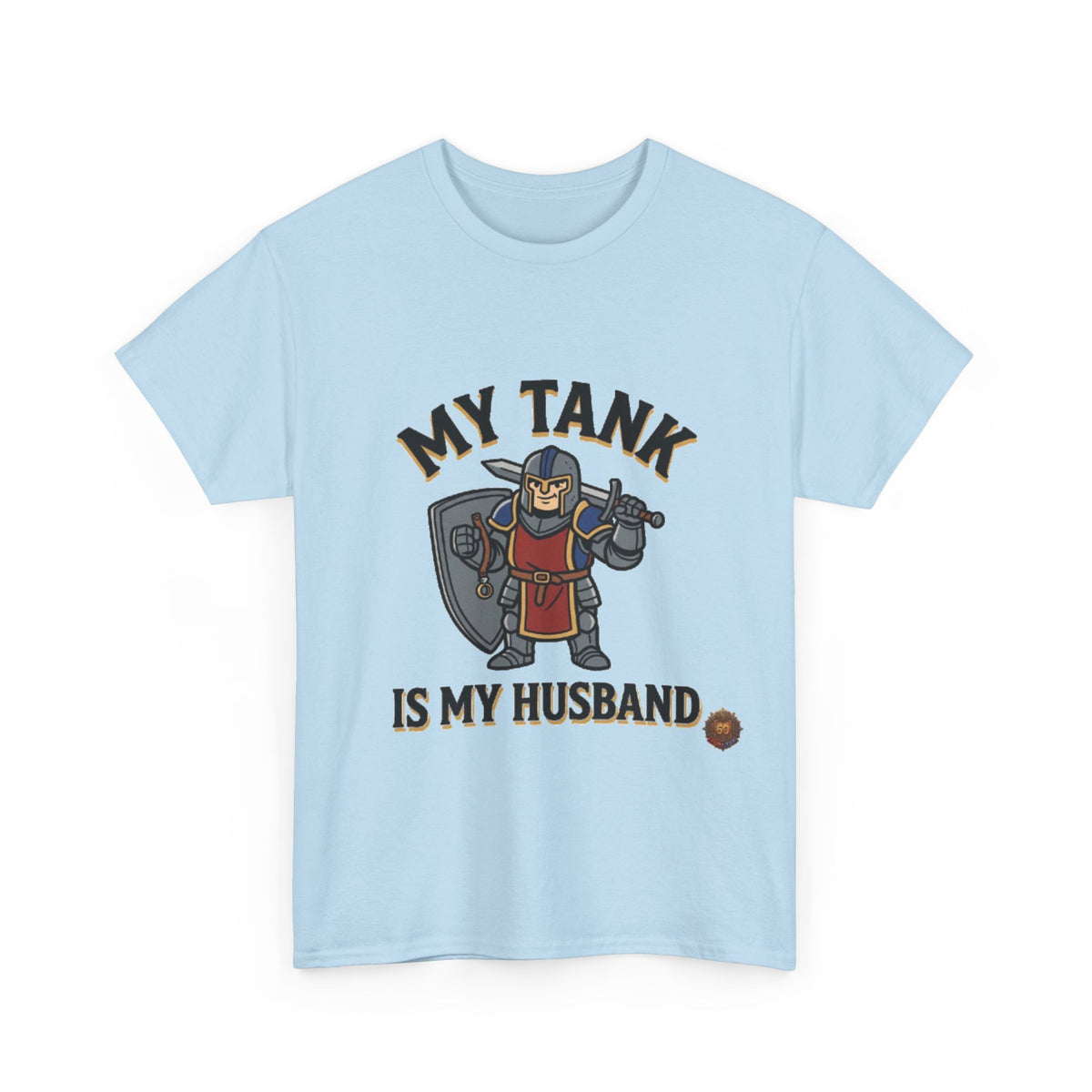 My Tank Is My Husband – T-Shirt