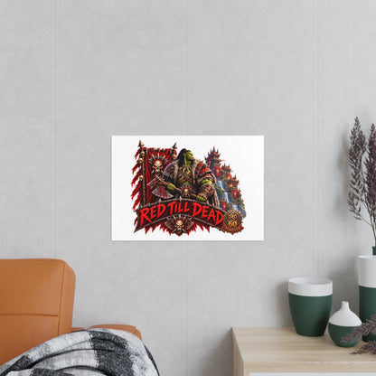 Red Till Dead Orc Warrior Poster