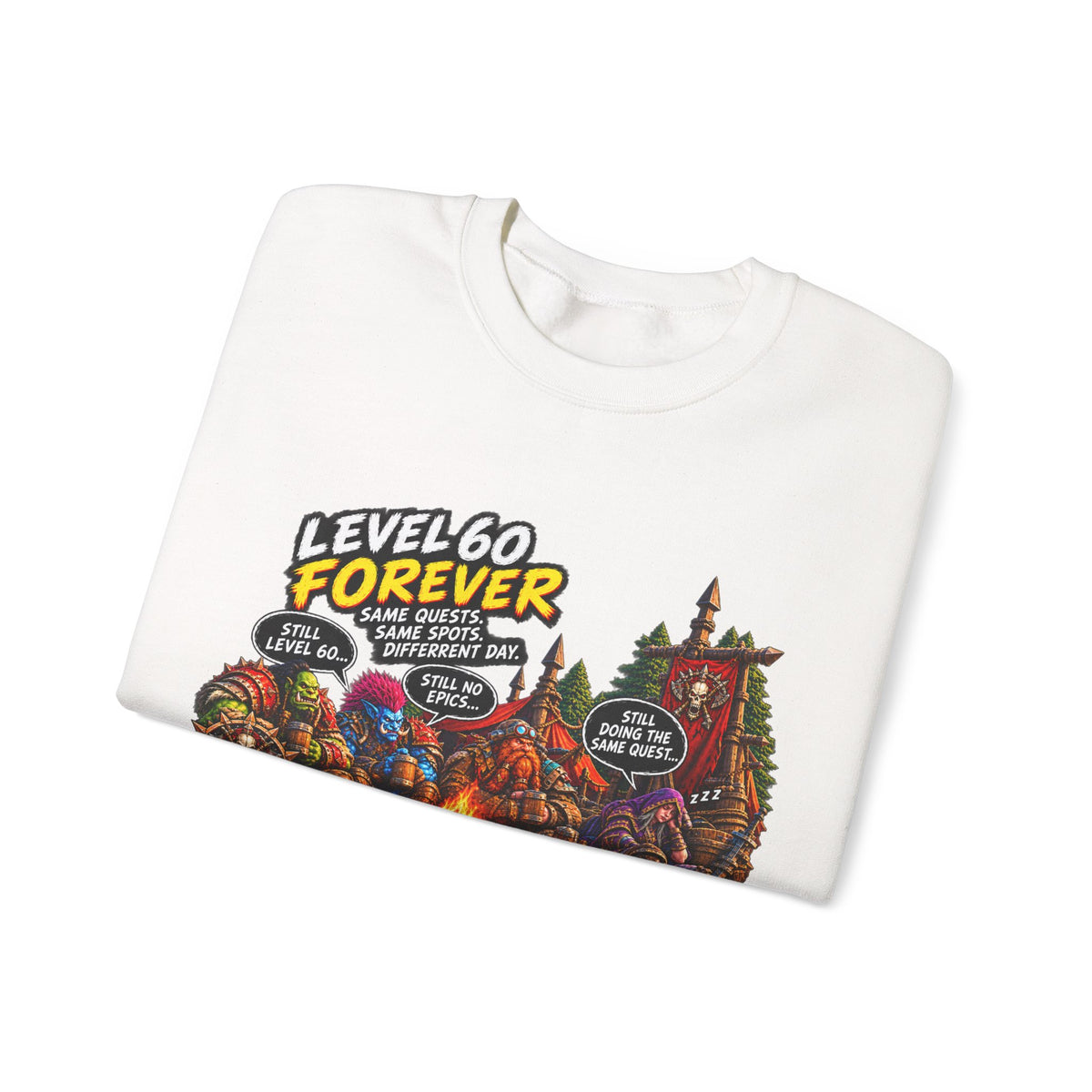 Level 60 Forever – Sweatshirt