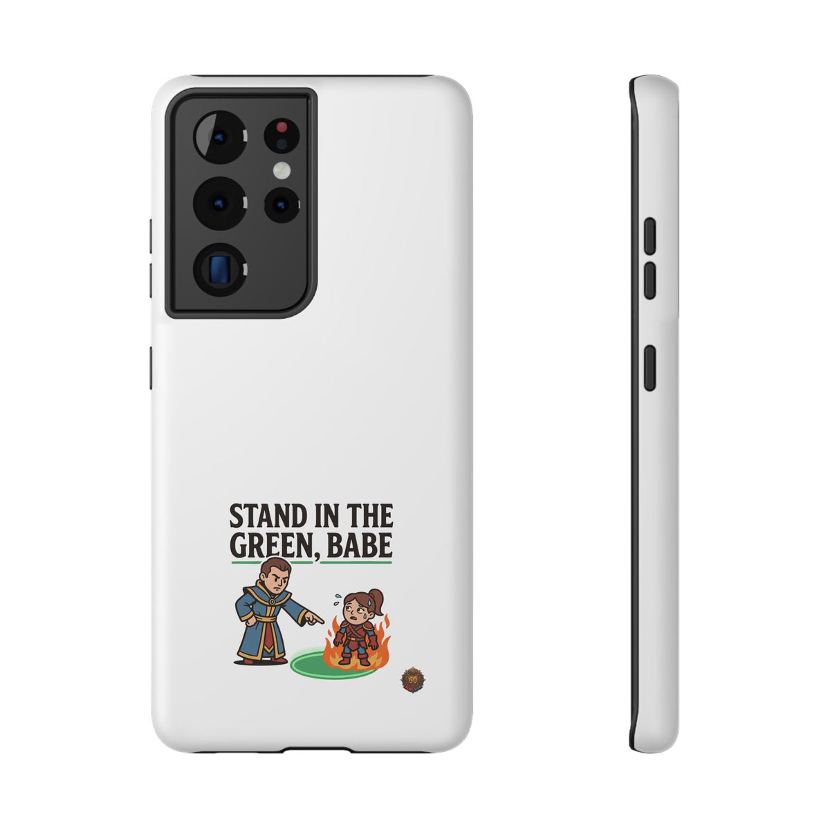 Phone Case — 'Stand in the Green, Babe' Heavy-Duty Impact-Resistant Phone Case