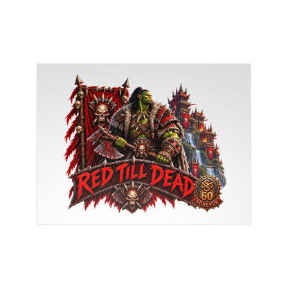 Red Till Dead Orc Warrior Poster