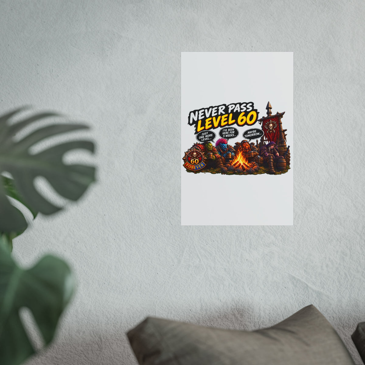 Never Pass Level 60 – Fine Art Poster | Sixty Forever Co.