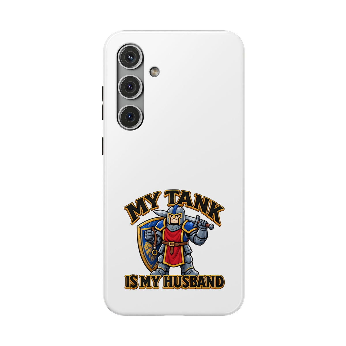 Phone Case — 'My Tank Is My Husband' Heavy-Duty Impact-Resistant Phone Case