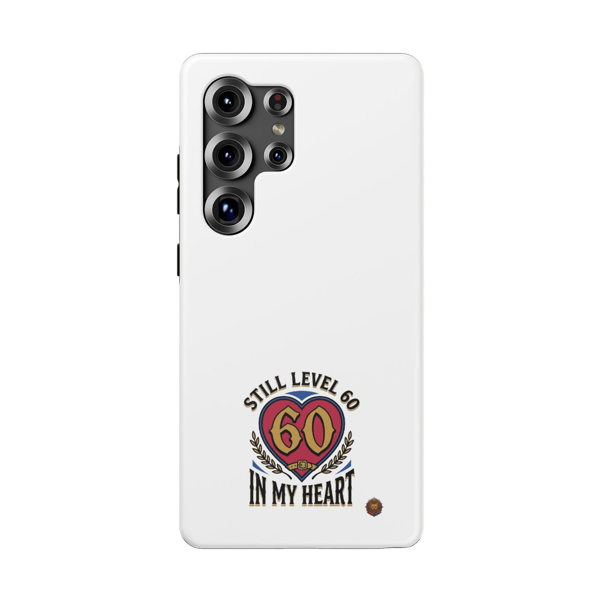 Phone Case — 'Still Level 60 In My Heart' Heavy-Duty Impact-Resistant Phone Case