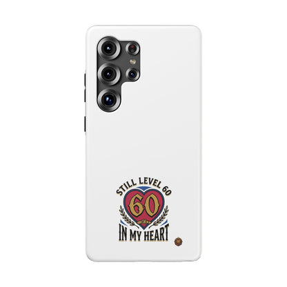 Phone Case — 'Still Level 60 In My Heart' Heavy-Duty Impact-Resistant Phone Case