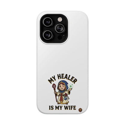 Phone Case — 'My Healer Is My Wife' Heavy-Duty Impact-Resistant Phone Case