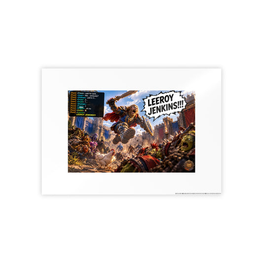 Gloss Poster — 'Leeroy Jenkins' Fantasy Gaming Print