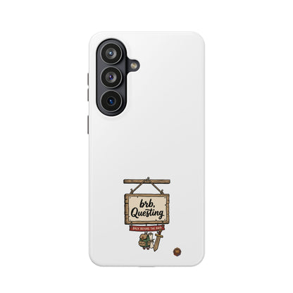 brb, Questing – Phone Case