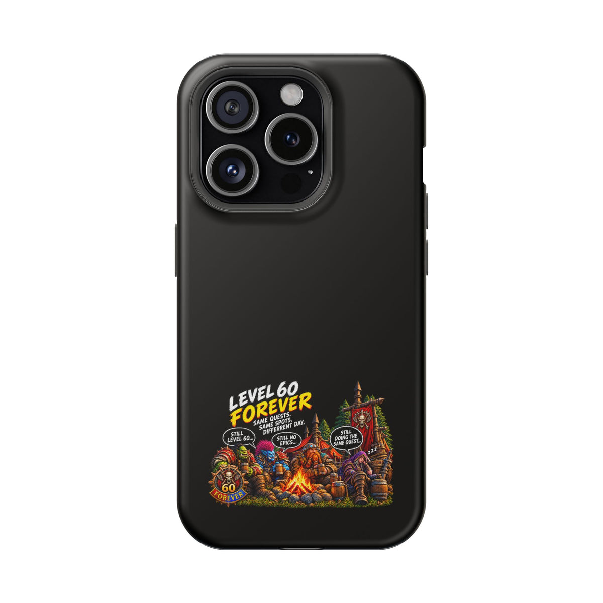 Phone Case — 'Level 60 Forever Campfire' Heavy-Duty Impact-Resistant Phone Case